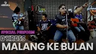 Special Perform - D'KROSS - Malang Ke Bulan