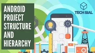 Basic Overview of Android Studio | Android App Project Hierarchy  | Tutorial # 2