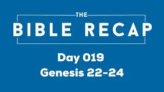 Day 019 (Genesis 22-24)