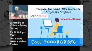 200 Hours Video Library 300 Topics NEET MDS Dental PG Medical Subjects Prep Call 9000868356 Join
