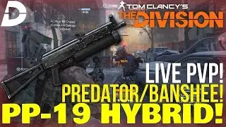 The Division: PRED/BANSHEE with PP-19 BUILD! F*CK THE META#3
