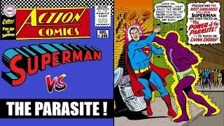 The Parasite's First Appearance & Origin Story! | Action Comics #340