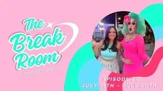 Episode 20 of The Break Room from Rehoboth Beach Delaware | What's happening July 14th-July 20th