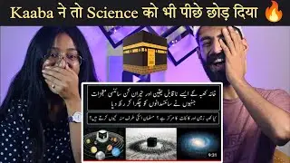 Indian Reaction : Scientific Miracles Of Kaaba Explained 😍 | Kaaba Miracles Reaction | Neha Rana