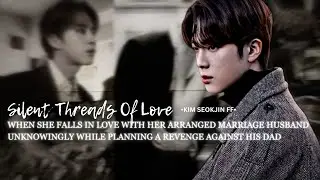 When She Falls In Love With Her Arranged Marriage Husband ✨ A Kim Seokjin One-shot ✨