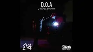SdotKA - D.O.A (Death of Anonomis)