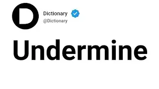 Undermine Meaning In English