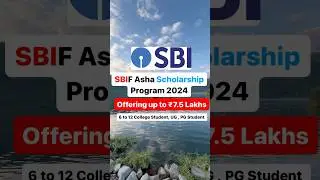 SBIF Asha Scholarship Program 2024