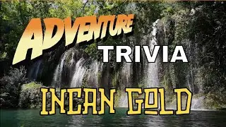 Adventure Themed Trivia - Do you know what Indiana Jones or Nathan Drake would know?