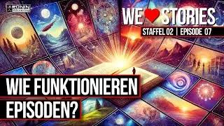 Serien & Episoden | We Love Stories (S2E7) | Ronin H&ouml;rverlag