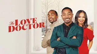 THE LOVE DOCTOR Movie Trailer | Romantic Comedy