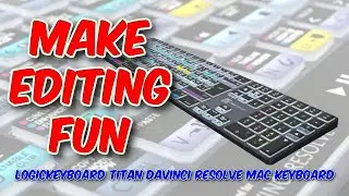 LOGICKEYBOARD Titan DaVinci Resolve Mac Keyboard Review