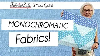 MAGICAL Monochromatic Fabrics! - 3 Yard Quilts