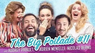The Big Poilade #11 (feat. A.PIRAULT - A.MENIELLE - N.BERNO) - Parlons peu...