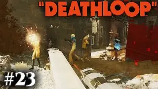 Deathloop #23 - Endless waves of enemies | english | 4k UHD