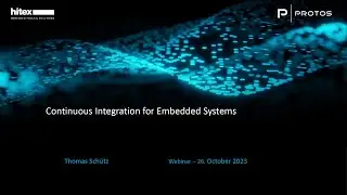 Hitex-Webinar with PROTOS:  Continous Integration for Embedded Systems