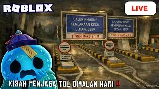 KISAH PENJAGA JALAN TOL MALAM - [ROBLOX] INDONESIA #62