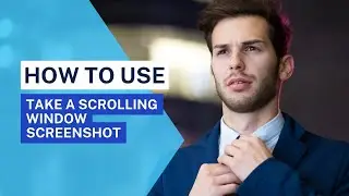 HOW TO TAKE A SCROLLING WINDOW SCREEN CAPTURE | SNAGIT SCROLLING WINDOW TUTORIAL