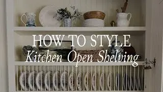 How to Style Open Shelving in a Kitchen
