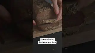 Gesundes Buchweizenbrot - Rezept glutenfreies Brot aus Buchweizen #mrsflury #backen