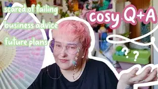 How I'm Overcoming The Fear Of Failure, Small Business Advice, My Fave Crochet Patterns ♡ Cosy Q&A