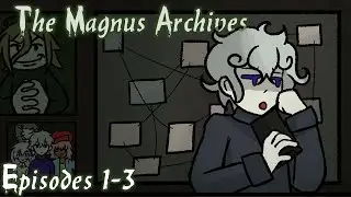 First Time Listening to The Magnus Archives! | (Episodes 1-3) We are on the Lookout for Bloodfiends.