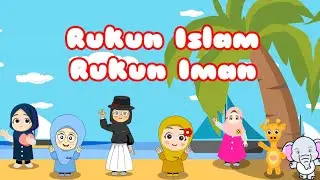 Lagu Anak Islami - 5 Rukun Islam dan 6 Rukun Iman | 2 Lagu Anak Islami Terpopuler