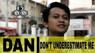 DAN | DON'T UNDERESTIMATE ME