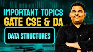 𝐈𝐦𝐩𝐨𝐫𝐭𝐚𝐧𝐭 𝐓𝐨𝐩𝐢𝐜𝐬 𝐟𝐨𝐫 𝐆𝐀𝐓𝐄 𝐂𝐒𝐄 & GATE DA - DATA STRUCTURES