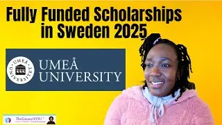 fully funded scholarships in sweden 2025 | study at ume&aring; university for free