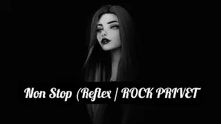 Non Stop (Reflex / ROCK PRIVET🎸