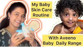 Best Baby Skin Care Routine for Soft, Healthy Skin With Aveeno Baby Products!