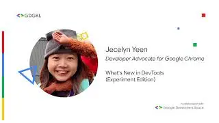 What's New in DevTools (Experiment Edition) - Jecelyn Yeen