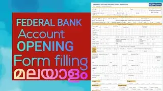 federal bank അക്കൗണ്ട് ഓപ്പണിങ് ഫോം എങ്ങിനെ പൂരിപ്പിക്കാം federal bank form filling new 2022