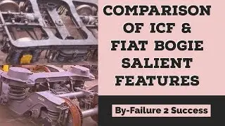 Comparison of Salient Features of ICF and FIAT bogie