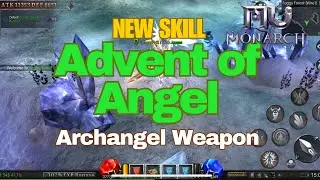 MU MONARCH SEA - Advent of Angel - New Skill - Archangel Weapon #mu #mumonarch #mmorpg