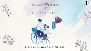 Late Night Love | Ritik Patil & RITIK CHILLWAVE