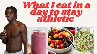 What I Eat In A Day To Stay Athletic 