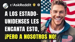 ¿Qué gusta sólo a los estadounidenses y no tanto al resto del mundo?