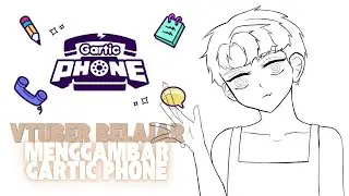GARTIC PHONE SAMA TEMEN TEMEN VTUBER GASKEUNN [𝐊𝐎𝐋𝐀𝐁𝐎𝐑𝐀𝐒𝐈 𝐕𝐓𝐔𝐁𝐄𝐑]