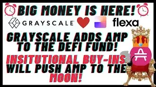 ⏰ HUGE NEWS! GRAYSCALE BUYS INTO AMP | Big MONEY IS HERE! (800k+ BUY-IN) | Crypto Investing 2022