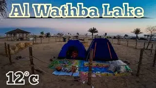 Al Wathba Lake Best Free Camping Spot In Abu Dhabi / Lake side tent / Barbeque Al Wathba Lake Part 4