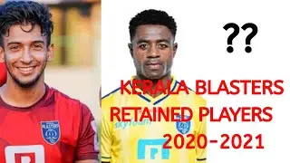 Kerala Blasters Retained Players 2020 -2021