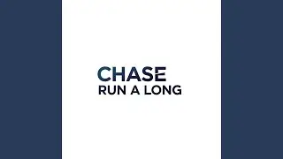 Chase run a long