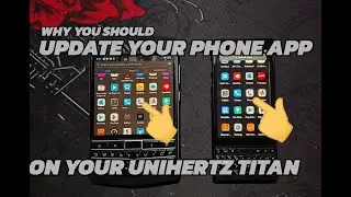 UNIHERTZ TITAN PHONE APP: Why you should update to the Google version. @unihertzofficial