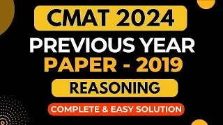 CMAT 2024 APPLICATION FORM |CMAT PREVIOUS YEAR PAPER |CMAT 2019 PYQ - REASONING SOLUTIONS