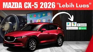 GENERASI BARU MAZDA CX-5 MENDARAT DI INDONESIA AWAL TAHUN 2026 ! 