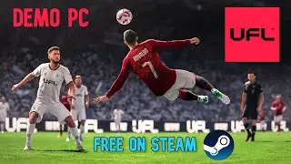 Better Than EA FC? | UFL PC DEMO Gameplay | Free to Play