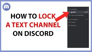 Как заблокировать текстовый канал в Discord