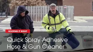 Как использовать быстроразбрызгивающийся клей EverGuard TPO Quick Spray Adhesive, очиститель шланга и пистолета с Дэйвом и Уолли | Кровельные работы GAF